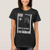 Dar es Salaam Tanzania Boarding Pass Airline Ticke Tシャツ (正面)