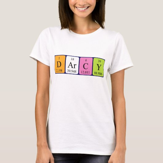 Darcyの周期表の名前のワイシャツ Tシャツ (正面)