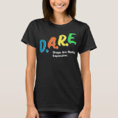 DARE Drugs are Really Expensive Funny Humor DARE M Tシャツ (正面)