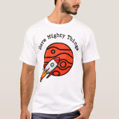 Dare Mighty Things Tシャツ (正面)