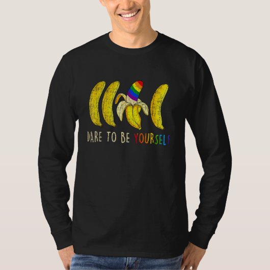 Dare To Be Yourself  Bananas Gay LGBT Pride Tシャツ (正面)
