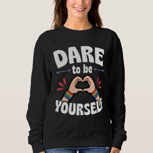 Dare To Be Yourself  Cute LGBTQ Ally Gay Pride スウェットシャツ (正面)