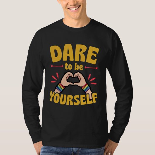 Dare To Be Yourself  Cute LGBTQ Ally Gay Pride Tシャツ (正面)
