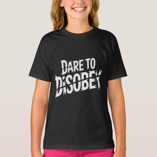 Dare to Disobey Punk Tシャツ (正面)