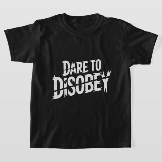 Dare to Disobey Punk Tシャツ (レイダウン)