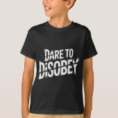 Dare to Disobey Punk Tシャツ (正面)