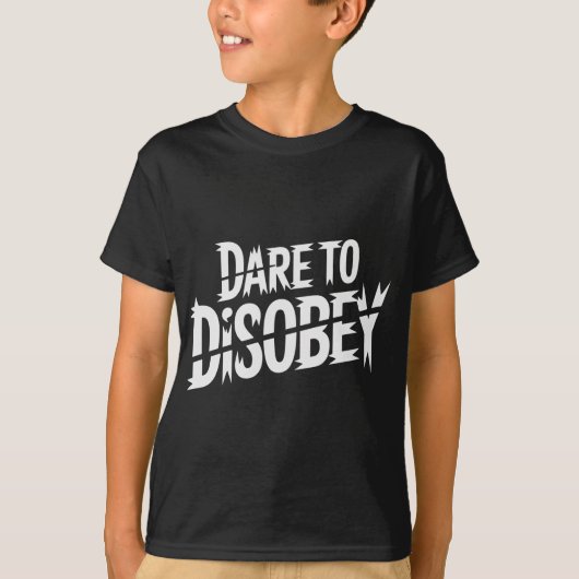 Dare to Disobey Punk Tシャツ (正面)