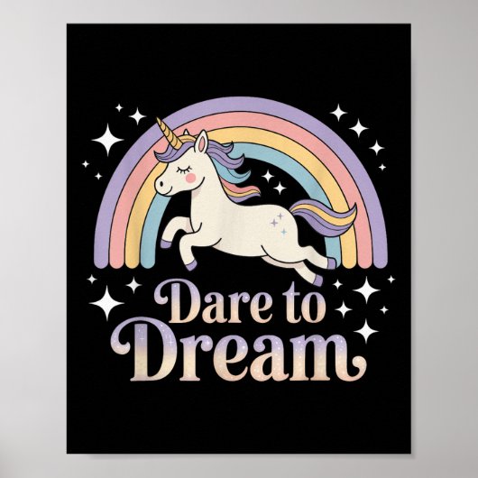 Dare To Dream Unicorn Rainbow Motivation  ポスター (正面)