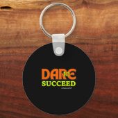 Dare To Succeed - Motivational Quote Inspiration  キーホルダー (正面)