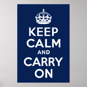 Dark Blue Keep Calm and Carry On ポスター