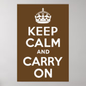 Dark Brown Keep Calm and Carry On ポスター (正面)