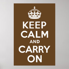 Dark Brown Keep Calm and Carry On ポスター