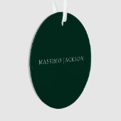 Dark Green Minimalist Plain Modern Aesthetic Look オーナメント (正面)