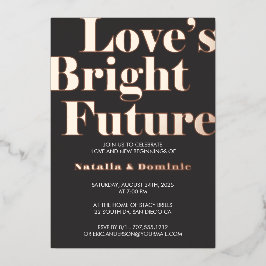 Dark Grey Foil “Love’s Bright Future” Engagement I 箔招待状