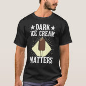 Dark Ice Cream Matters Sorbet Popsicle Mochi Tシャツ (正面)