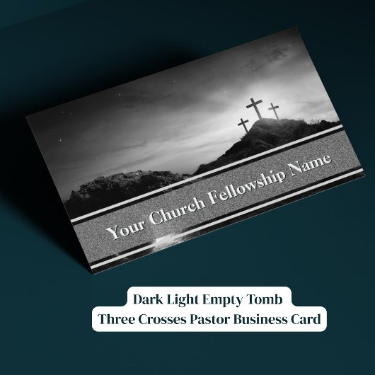 Dark Light Empty Tomb Three Crosses Pastor 名刺