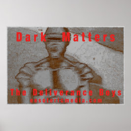 "Dark Matters" 36"x24" (90cm x 60cm) poster ポスター