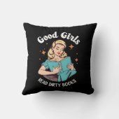 Dark Romance Romantasy Good Girls Read Dirty Books クッション (裏面)