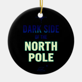 Dark Side of the North Pole | Funny Goth Christmas セラミックオーナメント