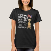 Darkest Hour When Needed A Hand I Found A Paw Fun  Tシャツ (正面)