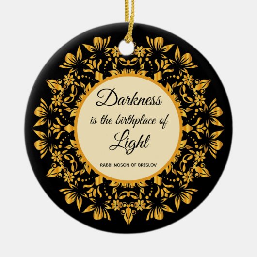 Darkness is the Birthplace of Light Breslov Decor セラミックオーナメント (正面)