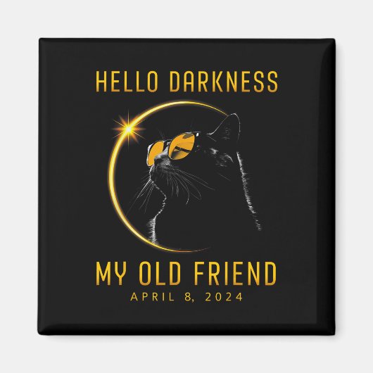 Darkness My Old Friend 太陽の Eclipse 2024猫愛 マグネット (正面)
