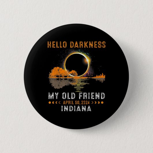 Darkness My Old Friend Total Eclipse 2024インディアナ 缶バッジ (正面)