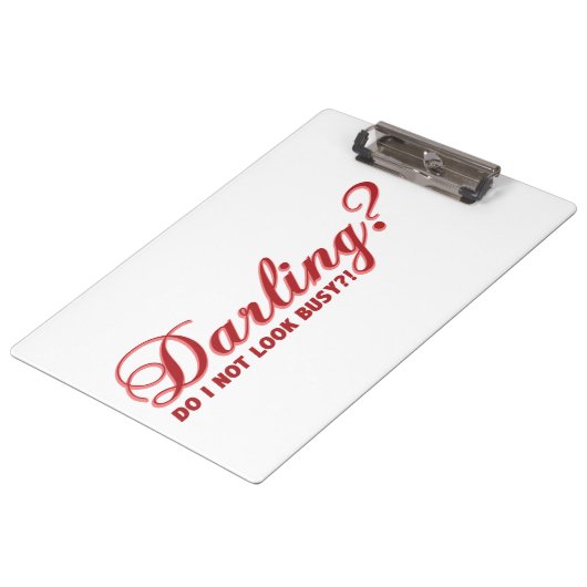 Darling私は見ていない忙しおもしろいことわざ クリップボード (アングル)