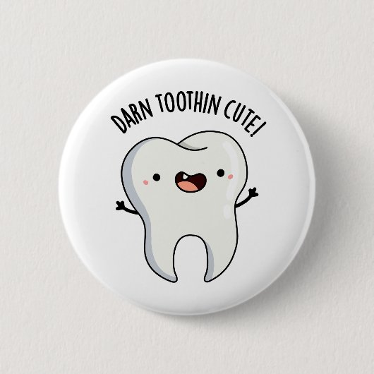 Darn Tooth-inかわいいおもしろいTooth Pun 缶バッジ (正面)