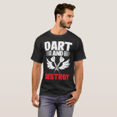 Dart Board Dart and Destroy Dar for Teams Tシャツ (正面フル)