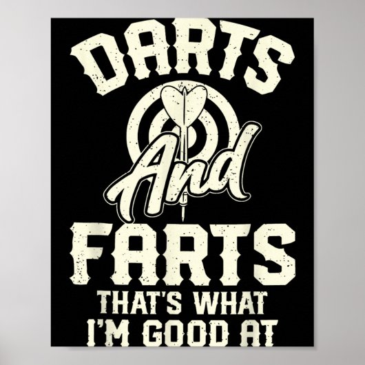 Darts And Farts That's What I'm Good At Funny Dart ポスター (正面)