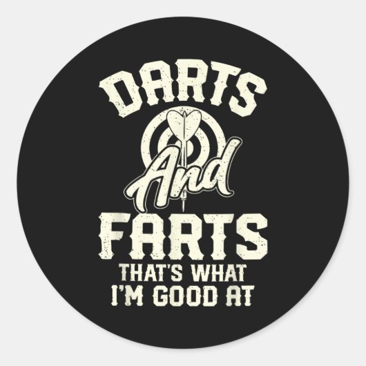 Darts And Farts That's What I'm Good At Funny Dart ラウンドシール (正面)