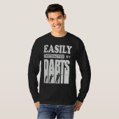 Darts player cool saying Easily distracted by dart Tシャツ (正面フル)