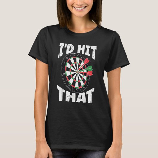 Darts  Player Dartboard I'd Hit That Retro Dart  2 Tシャツ (正面)
