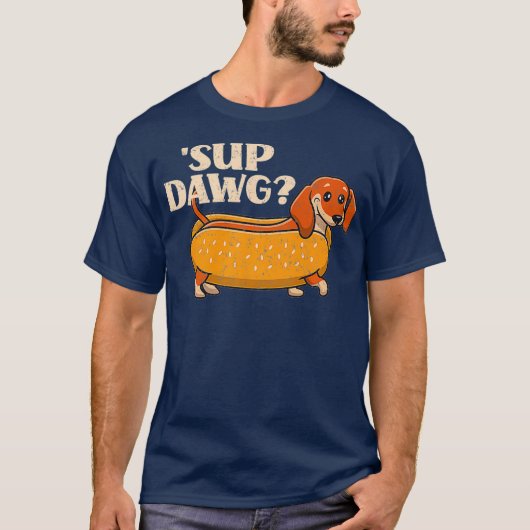 DaschundかわいいSup Dawg Wiener犬の子犬の恋人 Tシャツ (正面)