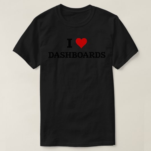 Dashboards Data Viz BI Developer Data Analyが大好き Tシャツ (デザイン正面)
