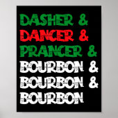 Dasher Dancer Prancer &amp; Bourbon Christmas Funn ポスター (正面)