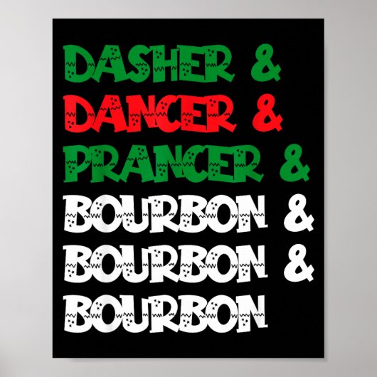 Dasher Dancer Prancer &amp; Bourbon Christmas Funn ポスター (正面)