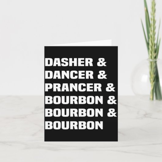 Dasher Dancer Prancer And Bourbon Christmas Holida カード (正面)