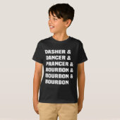 Dasher Dancer Prancer And Bourbon Christmas Holida Tシャツ (正面フル)