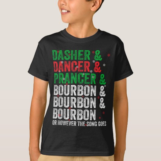 Dasher Dancer Prancer And Bourbon Christmas Xmas H Tシャツ (正面)