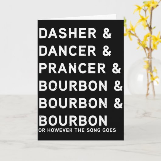 Dasher Dancer Prancer And Bourbon Funny Christmas  カード (黄色い花)