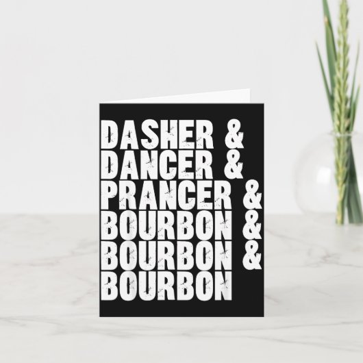 Dasher Dancer Prancer And Bourbon Whiskey Funny Ch カード (正面)