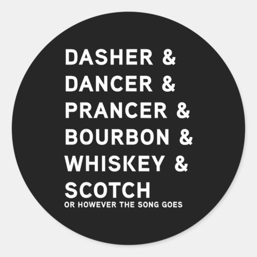 Dasher Dancer Prancer And Bourbon Whiskey Funny Ch ラウンドシール (正面)