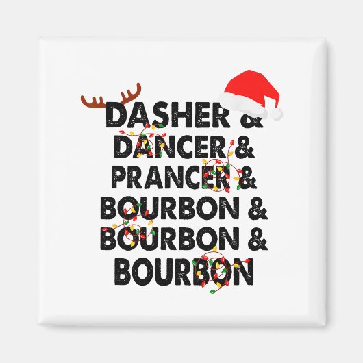Dasher Dancer Prancer & Bourbon クリスマス・ホリデー マグネット (正面)