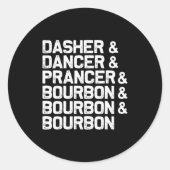 Dasher Dancer Prancer Bourbon Funny Christmas Sant ラウンドシール (正面)