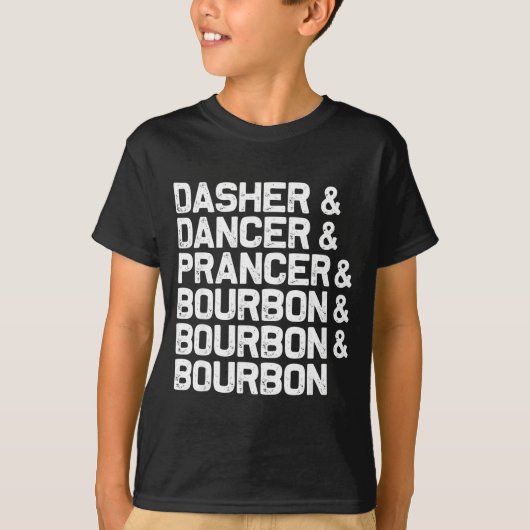 Dasher Dancer Prancer Bourbon Funny Christmas Sant Tシャツ (正面)