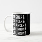 Dasher Dancer Prancer Bourbon Holiday Joke Christm コーヒーマグカップ (左)