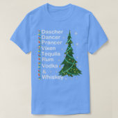 Dasher Dancer Prancer Vien Whiskey Vodka Tequila Tシャツ (デザイン正面)
