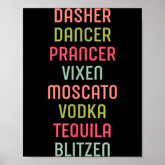 Dasher Dancer Prancer Vixen Moscato Vodka Tequila  ポスター (正面)